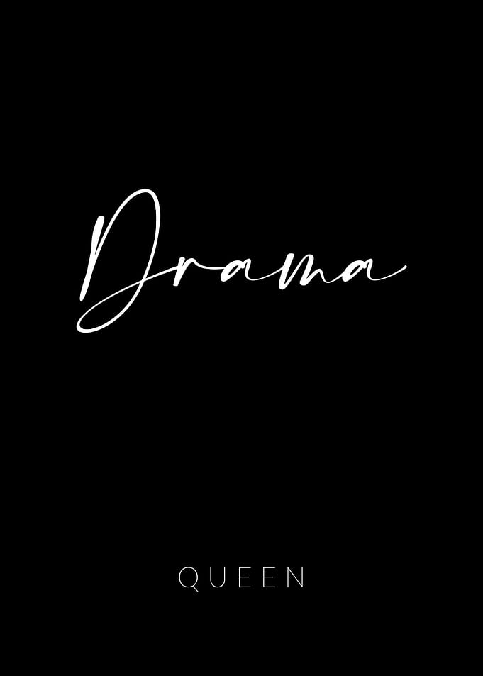 Drama Queen