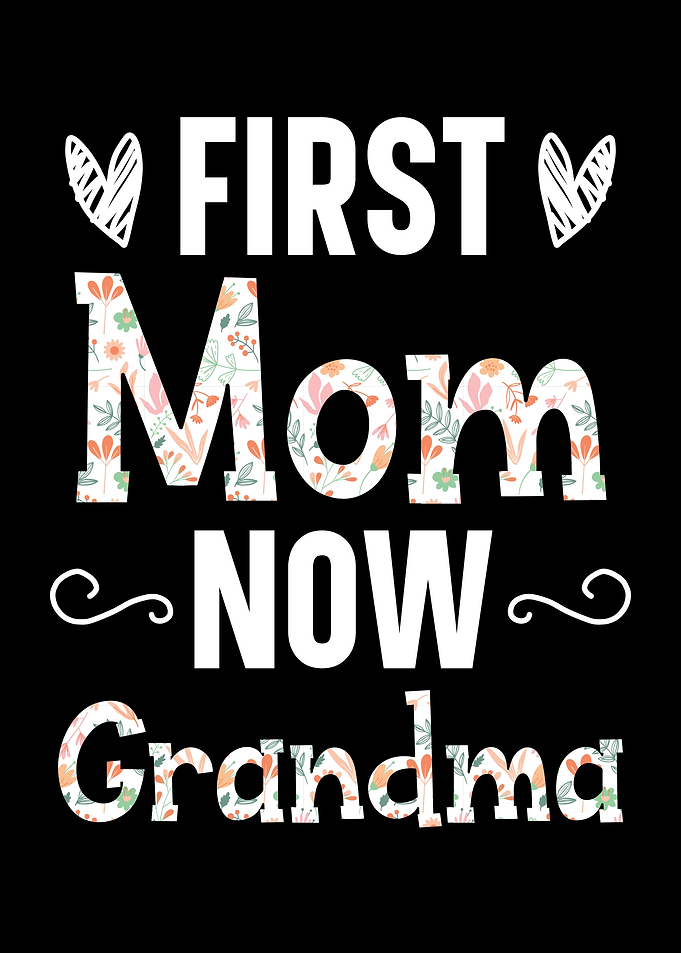 First Mom Now Grandma