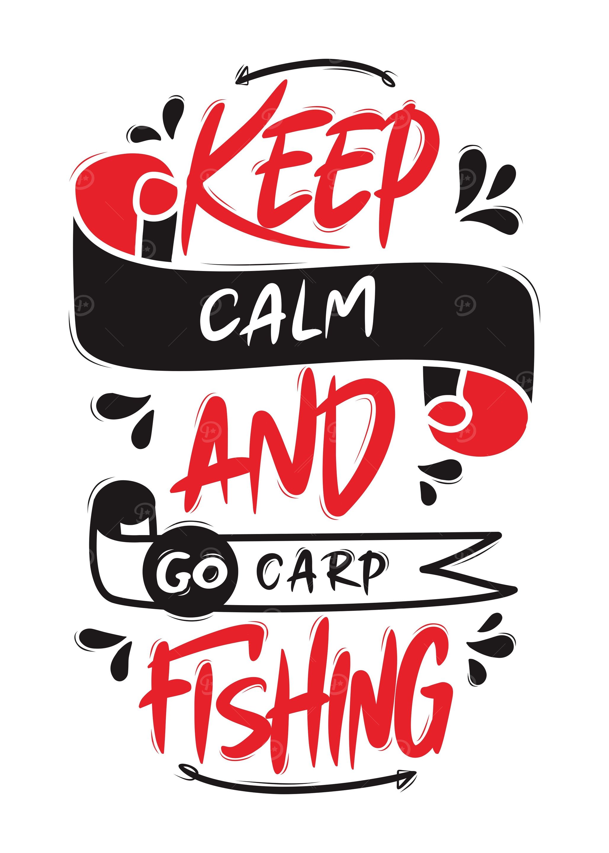 Keep Calm And Go Carp Fish