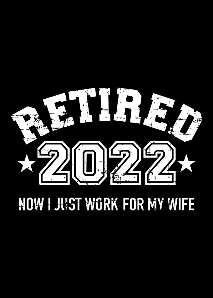 Funny retired 2022 just wo