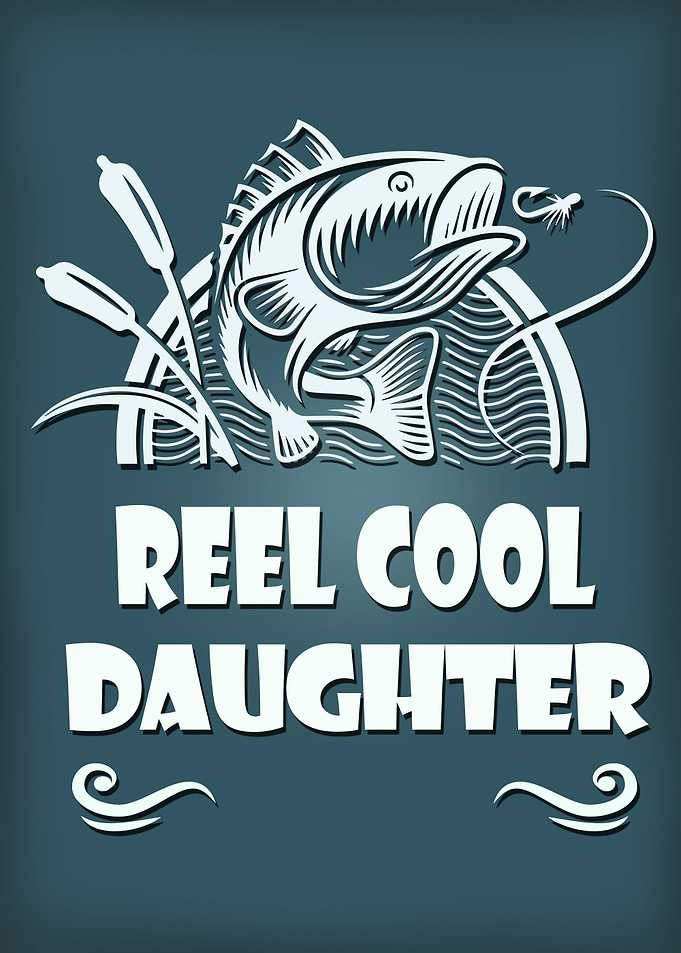 Reel Cool Daughter
