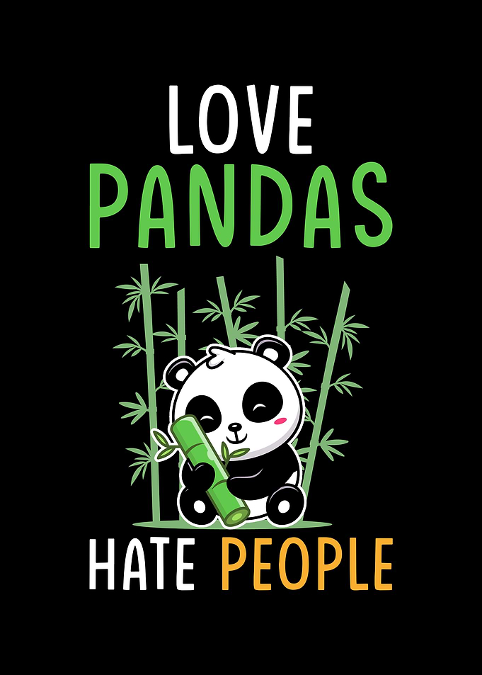 Love Pandas Hate People