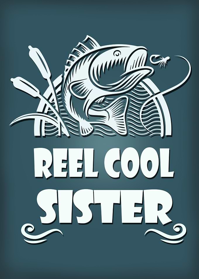 Reel Cool Sister