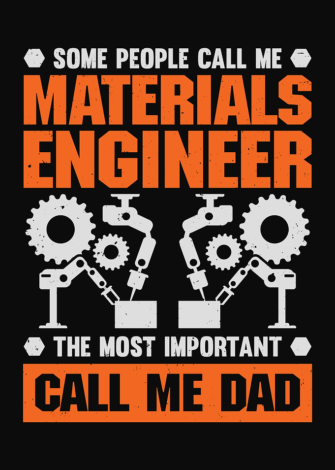 Materials Engineer Dad