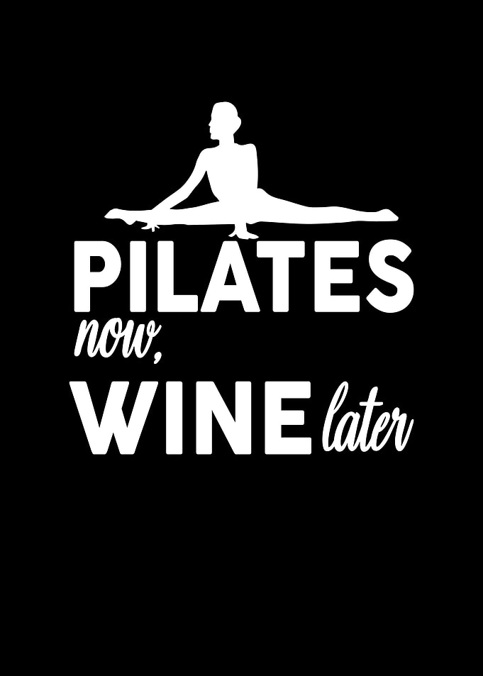 Pilates now wine later