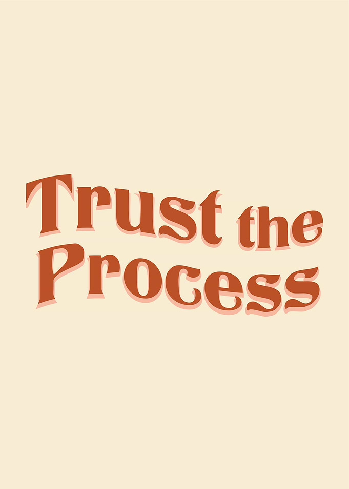 Trust the Process Quote
