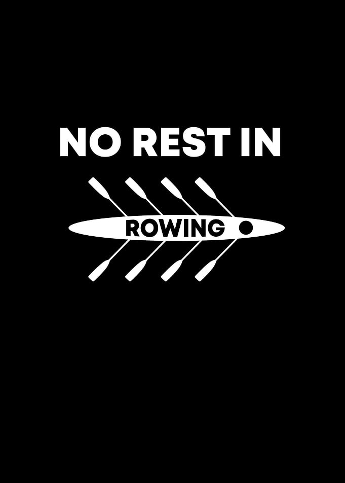 No rest in rowing