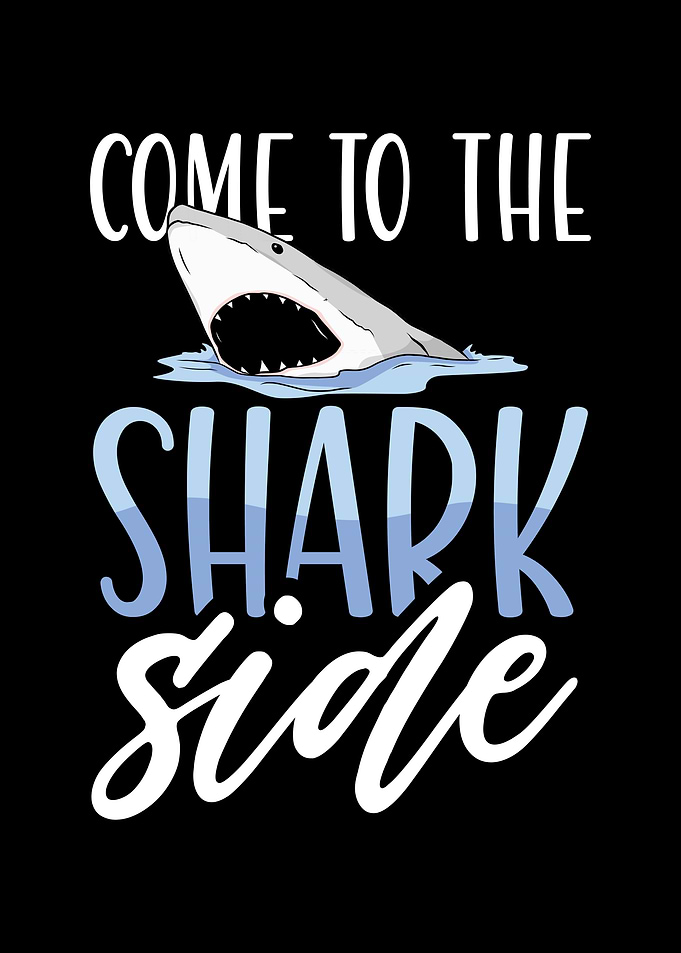 Come to the shark side