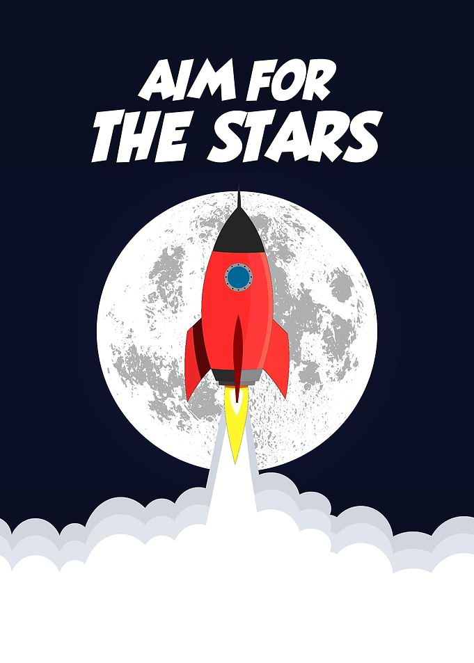 Aim for the stars