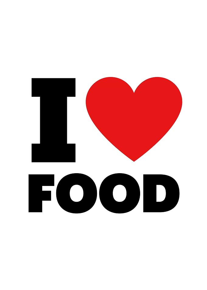 i love food