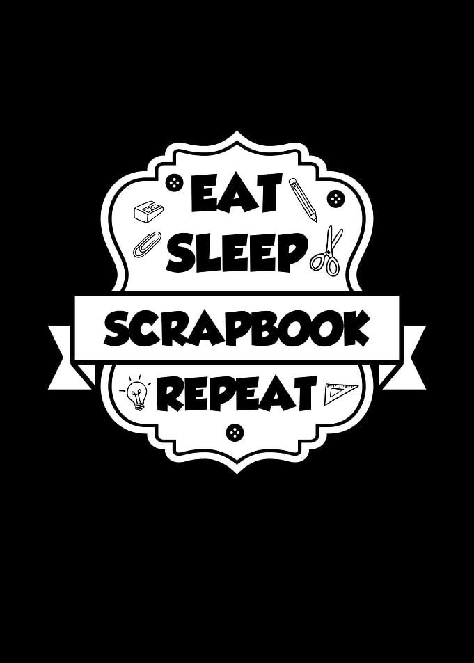 Eat Sleep Scrapbook Repeat