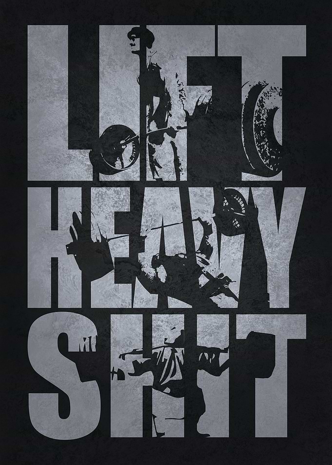 Lift Heavy Shit