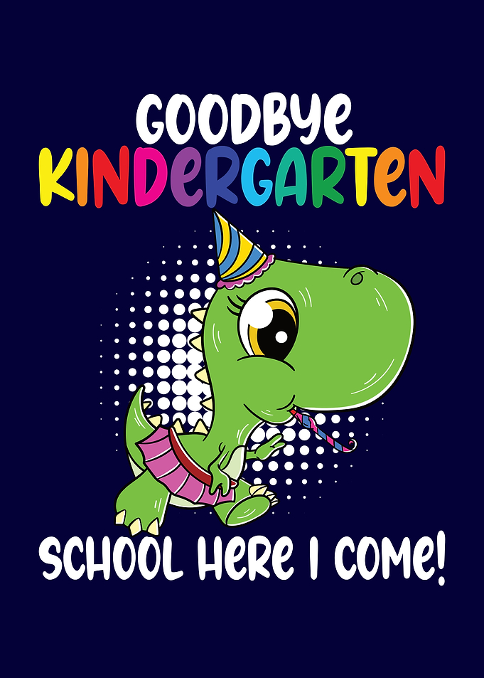 Goodbye Kindergarten Dino