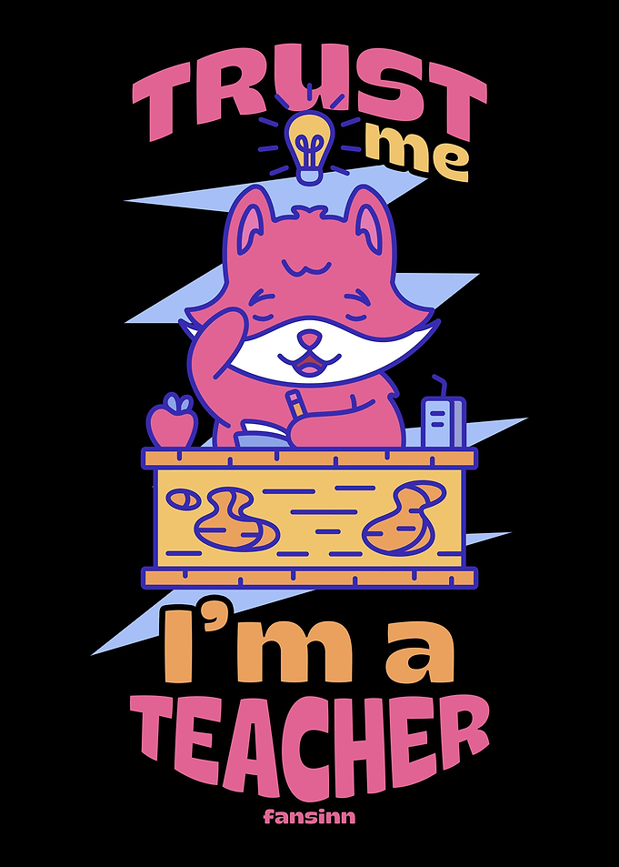 Trust Me Im A Teacher