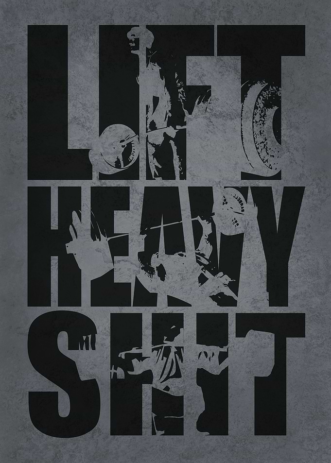 Lift Heavy Shit