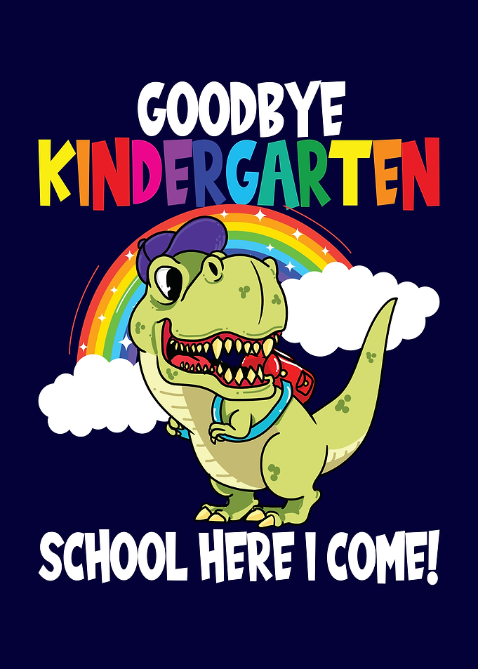 Goodbye Kindergarten Dino
