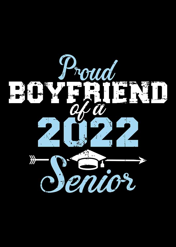 Proud boyfriend of a 2022