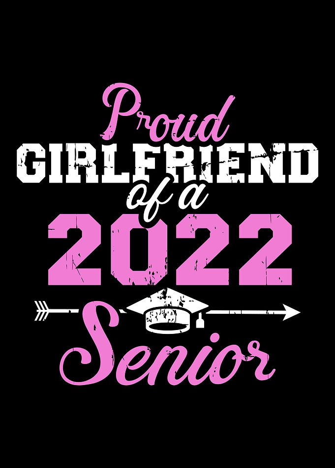 Proud girlfriend of a 2022