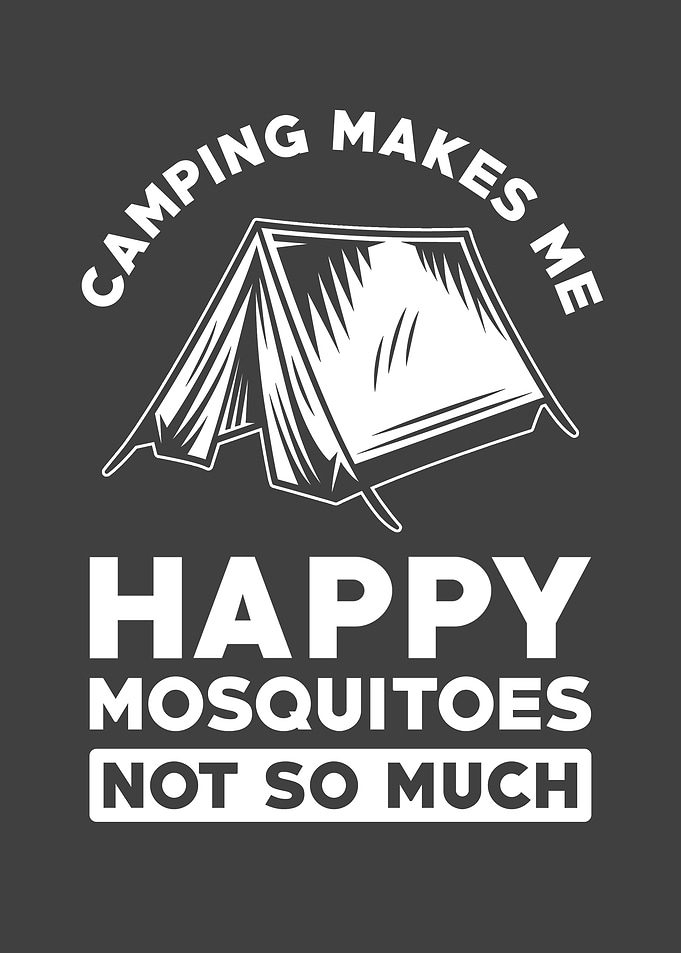 Camping makes me Happy
