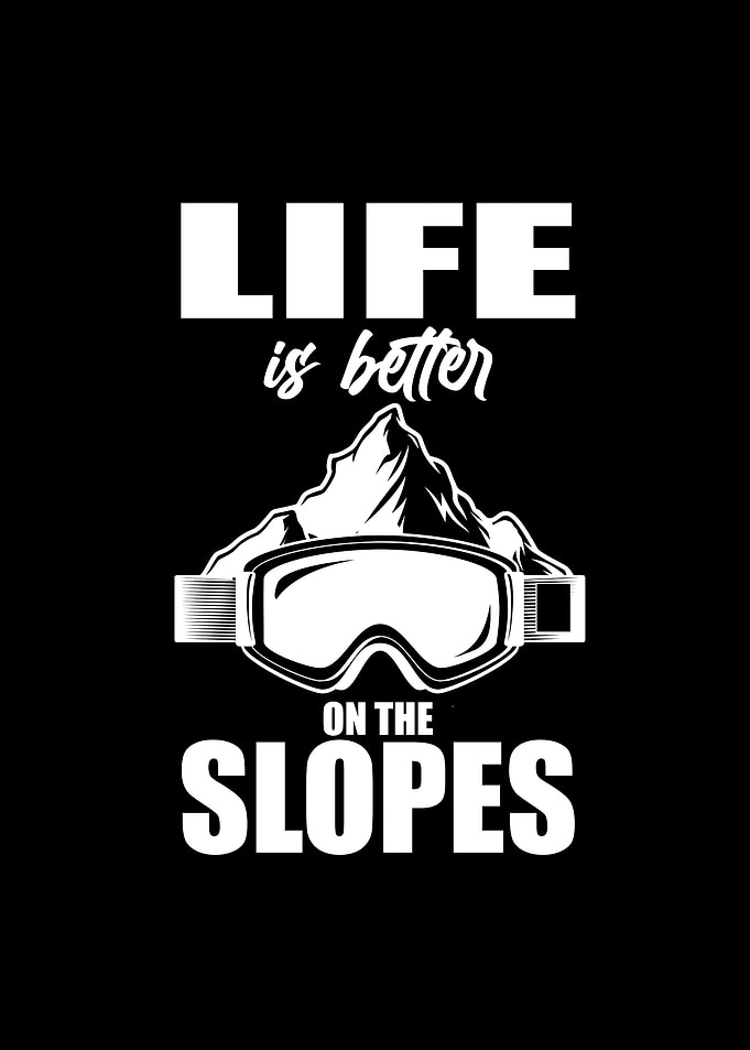 Life is better on slopes