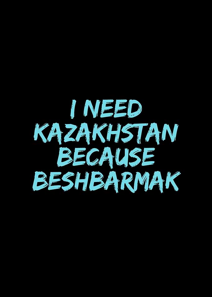 I need Kazakhstan