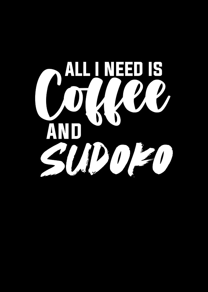 All I need is Sudoku