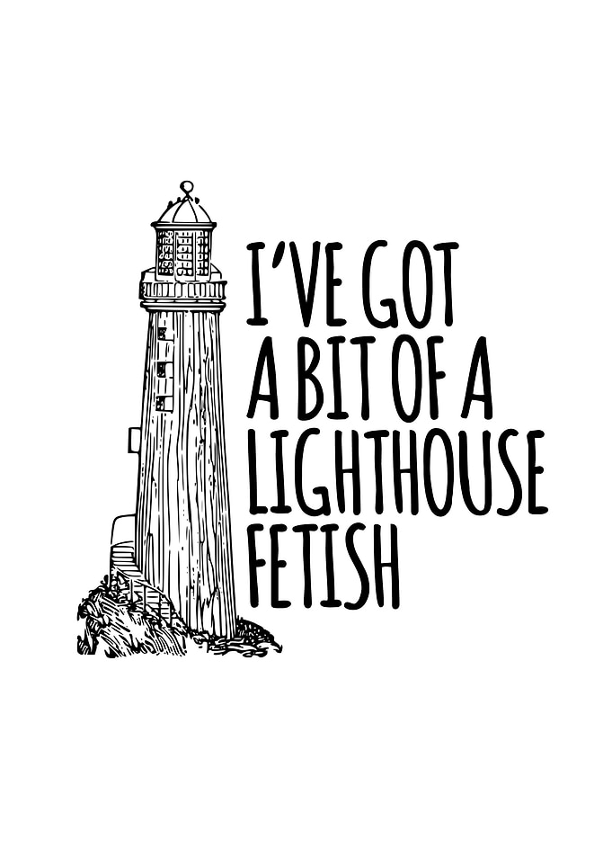 A lighthouse fetish