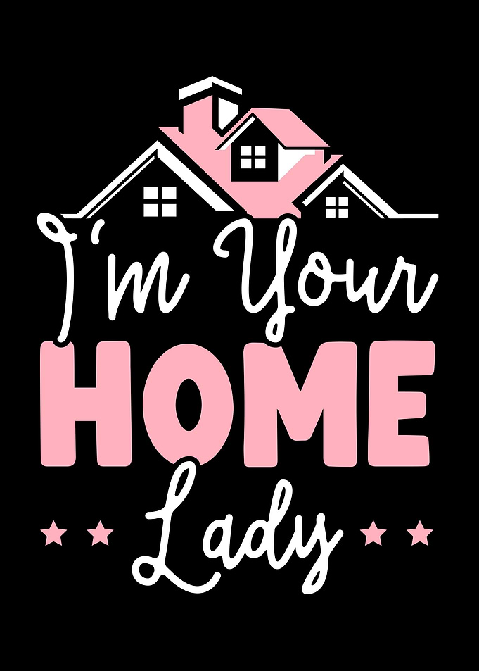 Im Your Home Lady