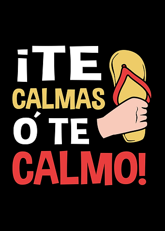 Te Calmas O Te Calmo