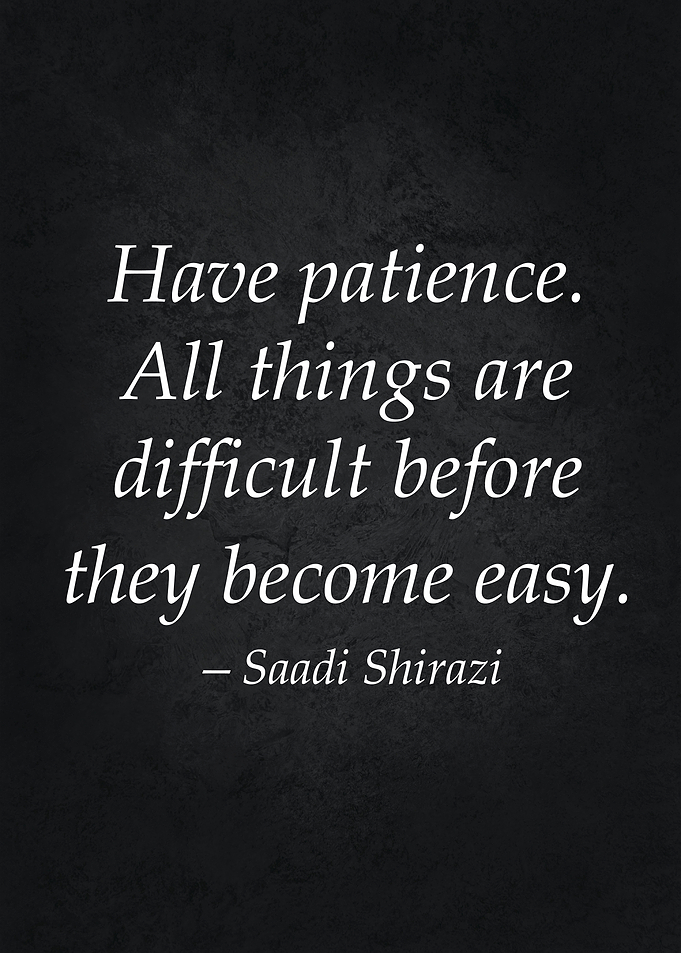 Have Patience