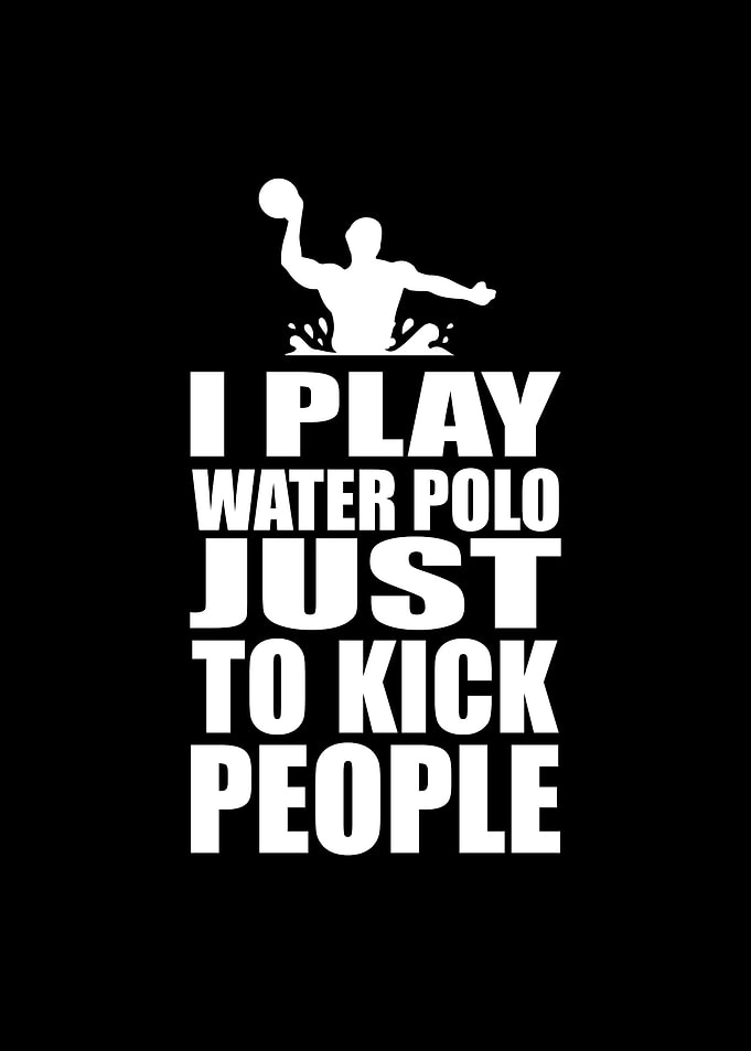 I play water polo