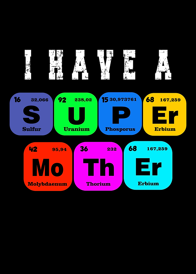 I Have A Super Mother