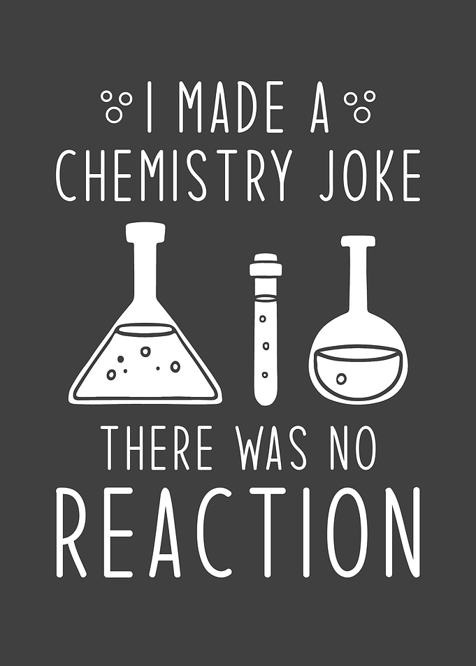 I made a chemistry joke