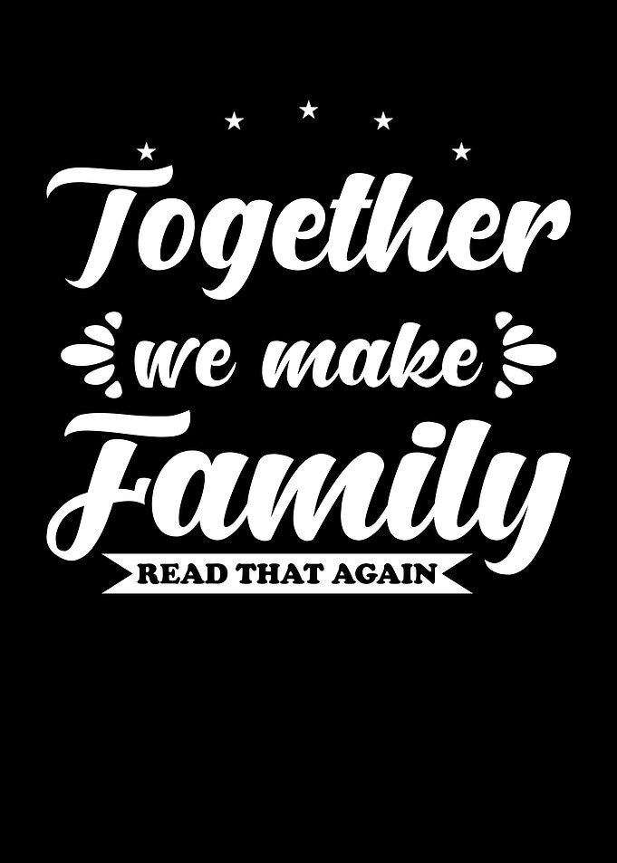 Together we make Family