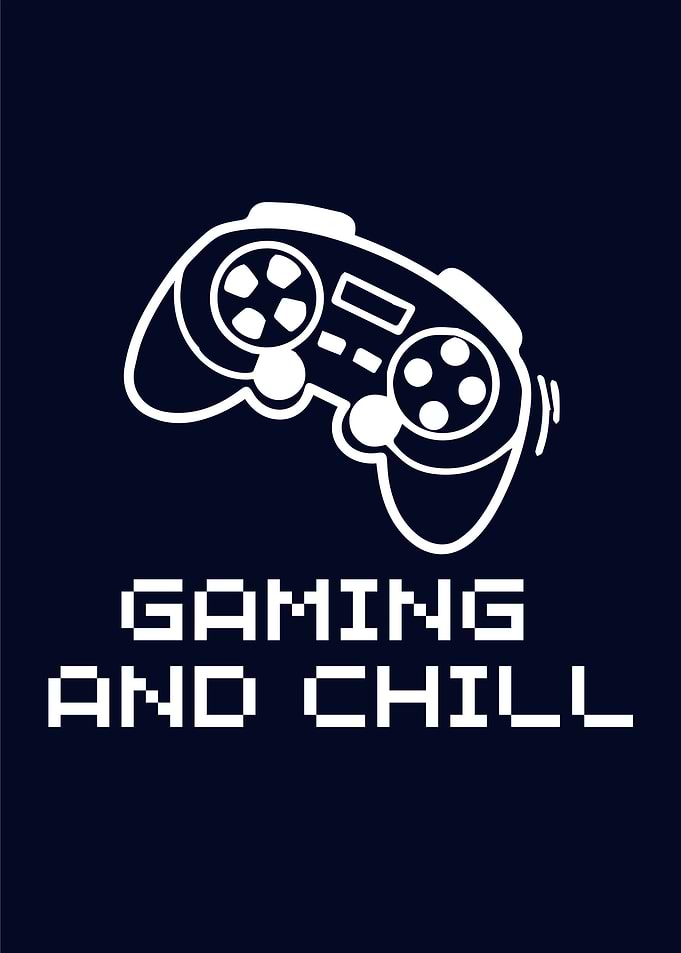 Gaming and Chill