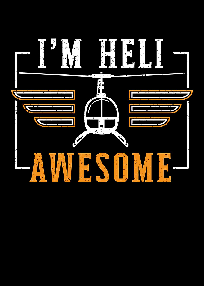 Im Heli Awesome