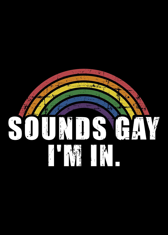 Sounds gay Im in funny sl