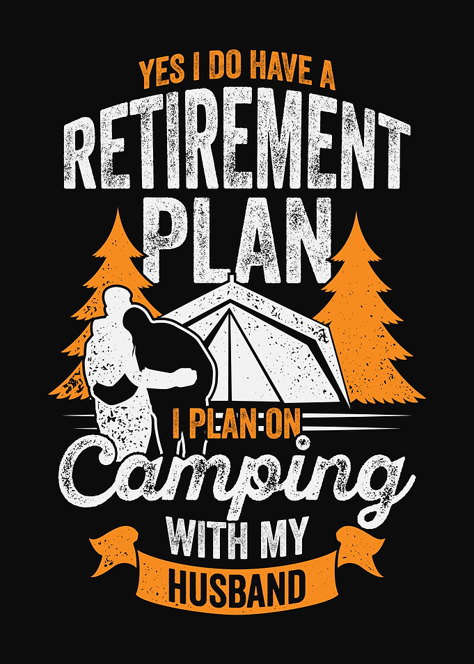 Retirement Plan Camping