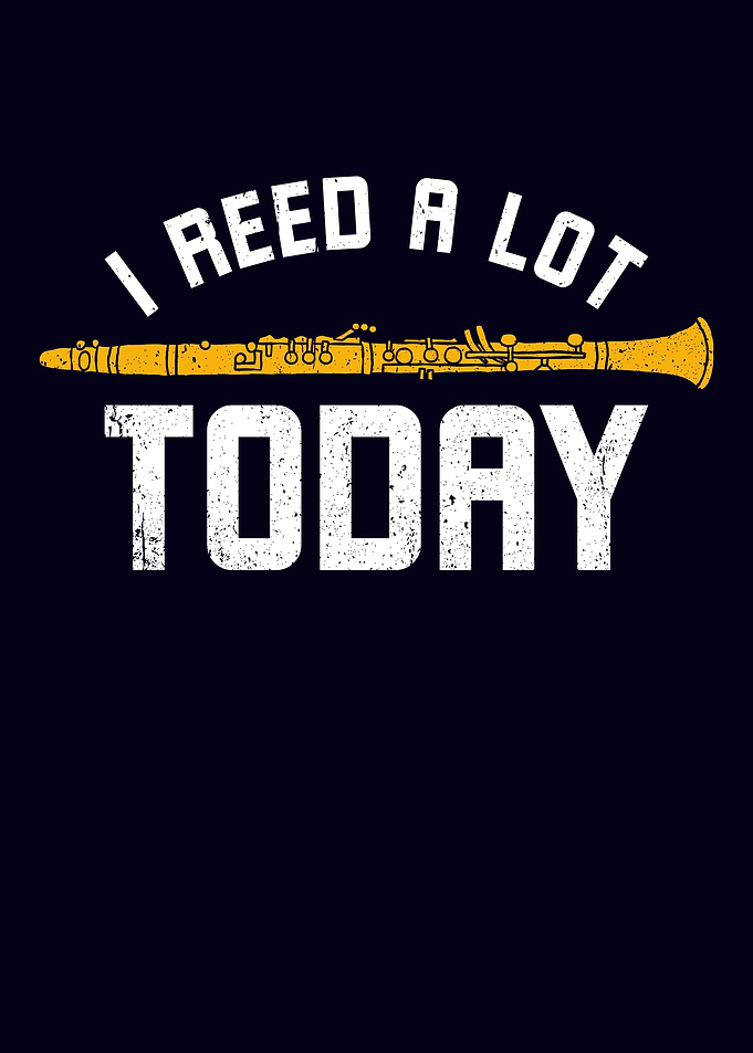 Reed A Lot Today Clarinet