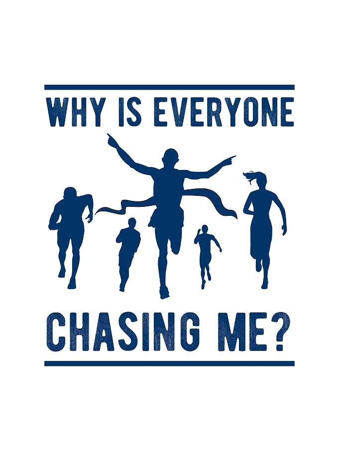 Why Is Everyone Chasing Me