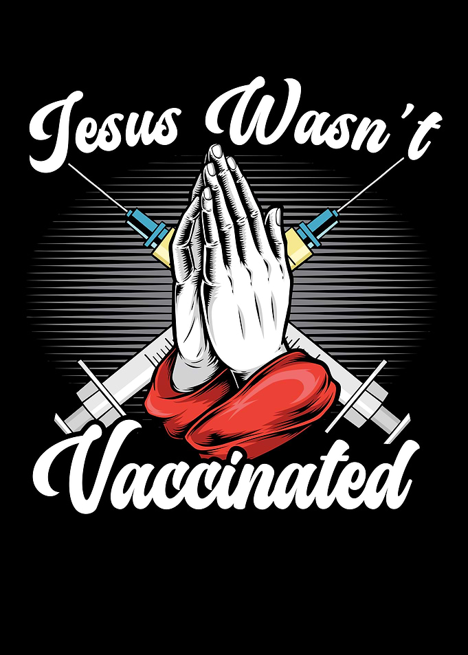 Jesus Wasnt Vaccinated