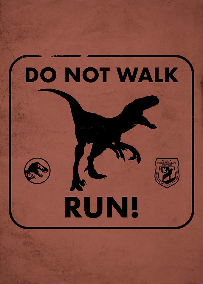 Do not walk, run!