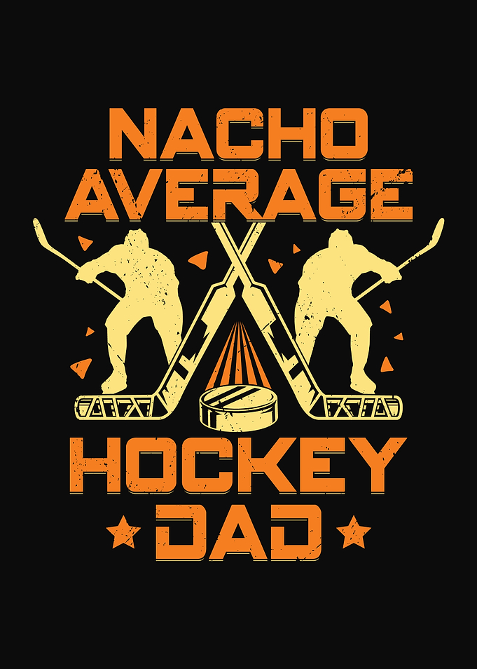 Nacho Average Hockey Dad