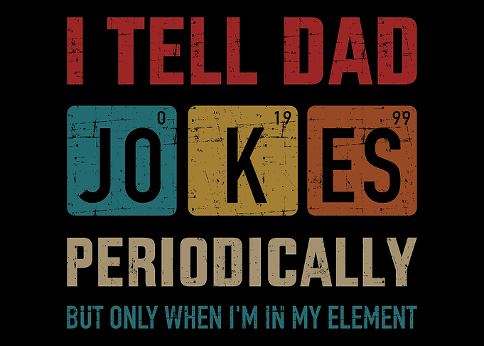 I tell dad jokes periodica