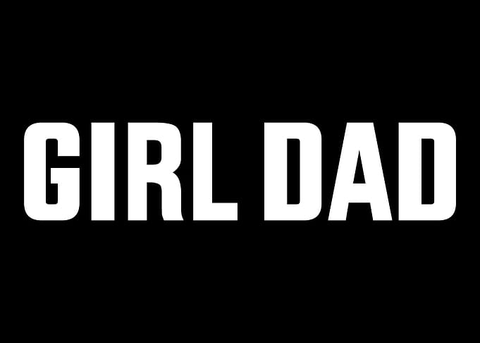 Girl dad for dads with gir
