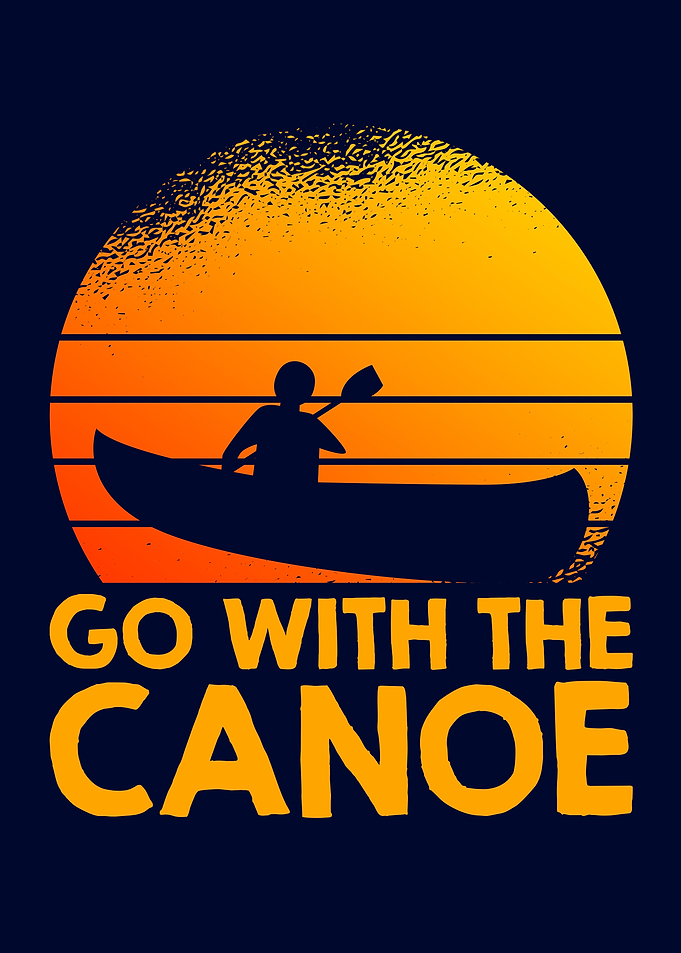 Canoeing Go With The Canoe