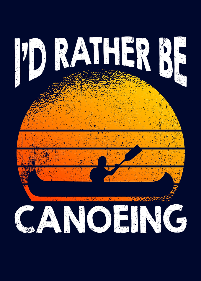 Id Rather Be Canoeing