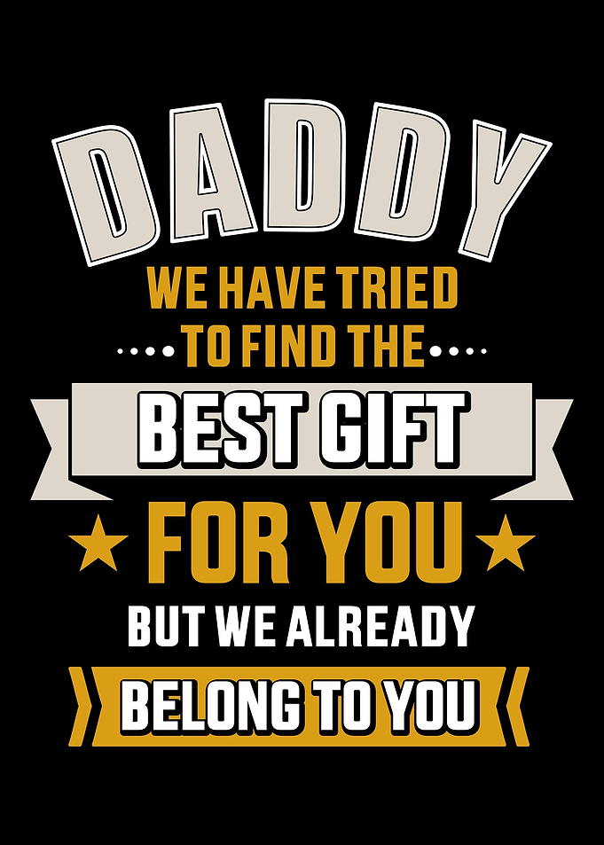Daddy tried find best belo
