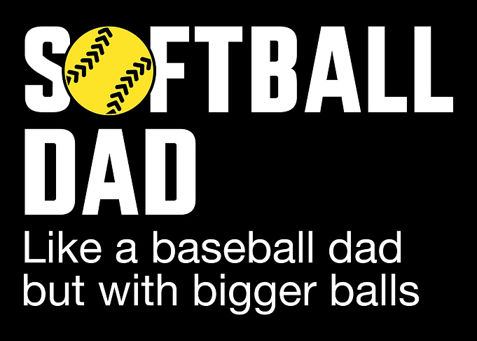 Funny softball dad for fat