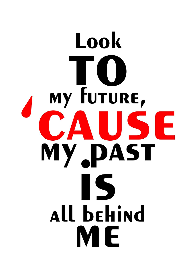 Look to my future